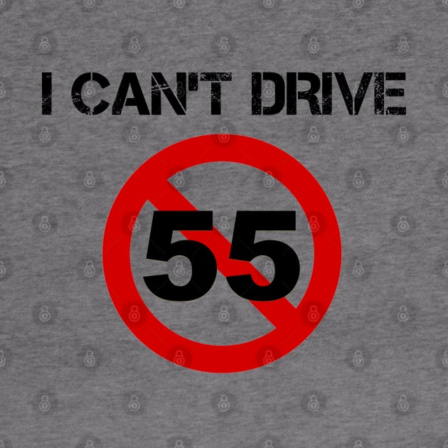 I Can't Drive 55 - v1 by thomtran